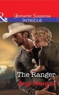 Cover: The Ranger - Mills & Boon