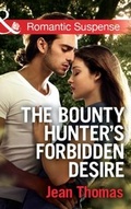Cover: The Bounty Hunter's Forbidden Desire - Mills & Boon
