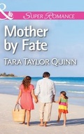 Cover: Mother By Fate - Mills & Boon