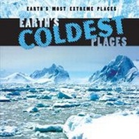 Abbildung von: Earth's Coldest Places - Gareth Stevens Publishing