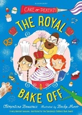 Cover: The Royal Bake Off - Bloomsbury Childrens Books