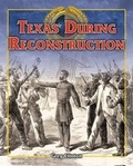 Cover: Texas During Reconstruction - PowerKids Press