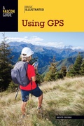 Cover: Basic Illustrated Using GPS - Falcon Press Publishing