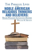 Cover: The Parallel Lives of the Noble American Religious Thinkers vs. Believers - Xlibris