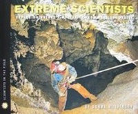 Enlarge image Cover: Extreme Scientists - Houghton Mifflin