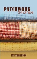 Cover: Patchwork Stories - Word Alive Press