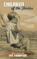 Cover: Children of the Thirties - Word Alive Press