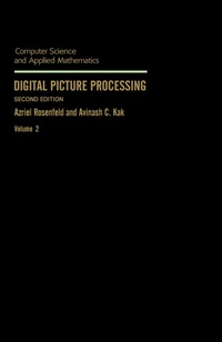 Enlarge image Cover: Digital Picture Processing - Academic Press