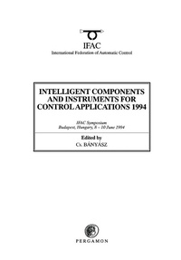 Enlarge image Cover: Intelligent Components and Instruments for Control Applications 1994 - Elsevier