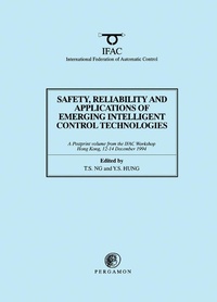Enlarge image Cover: Safety, Reliability and Applications of Emerging Intelligent Control Technologies - Elsevier