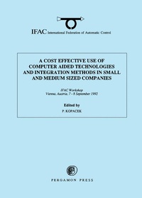 Enlarge image Cover: A Cost Effective Use of Computer Aided Technologies and Integration Methods in Small and Medium Sized Companies - Elsevier