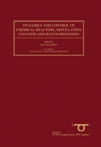 Enlarge image Cover: Dynamics and Control of Chemical Reactors, Distillation Columns and Batch Processes (DYCORD+ '92) - Elsevier
