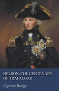 Cover: Nelson: The Centenary of Trafalgar - Read Books