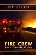 Cover: Fire Crew - Ben Walters