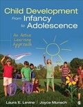 Cover: Child Development from Infancy to Adolescence - SAGE Publications Inc
