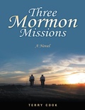 Cover: Three Mormon Missions: A Novel - Lulu Publishing Services