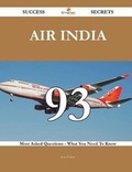 Cover: Air India 93 Success Secrets - 93 Most Asked Questions on Air India - What You Need to Know - Emereo Publishing