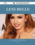 Cover: Lexi Belle 26 Success Facts - Everything you need to know about Lexi Belle - Emereo Publishing