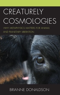 Enlarge image Cover: Creaturely Cosmologies - Lexington Books