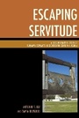 Cover: Escaping Servitude - Lexington Books