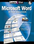 Cover: Learn & Use: Microsoft Word in Your Classroom - Shell Education Pub