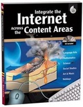 Cover: Integrate the Internet Across the Content Areas - Shell Education Pub