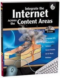 Enlarge image Cover: Integrate the Internet Across the Content Areas - Shell Education Pub