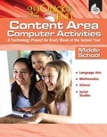 Cover: 32 Quick & Fun Content Area Computer Activities, Middle School - Shell Education Pub