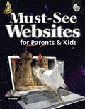 Cover: Must-See Websites for Parents & Kids - Shell Education Pub
