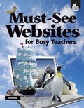 Cover: Must-See Websites for Busy Teachers - Shell Education Pub