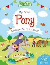 Enlarge image Cover: My First Pony Sticker Activity Book - Scholastic
