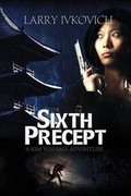 Cover: The Sixth Precept - Ifwg Publishing Incorporated