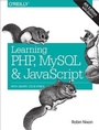 Cover: Learning PHP, MySQL & JavaScript - O'Reilly