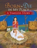 Cover: Born to Die in My Place - Xlibris