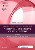 Cover: Certification and Core Review for Neonatal Intensive Care Nursing - Saunders