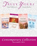 Cover: Truly Yours Contemporary Collection December 2014 - Barbour Publishing, Inc.