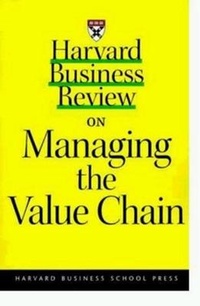 Abbildung von: "Harvard Business Review" on Managing the Value Chain - Harvard Business Review Press