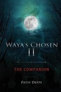 Cover: Waya's Chosen II - Tate Publishing & Enterprises