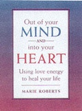 Cover: Out of Your Mind and into Your Heart - Crossing Press