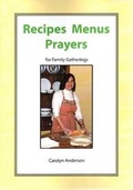 Cover: Recipes Menus Prayers for Family Gatherings - Dinner Table Books