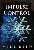 Cover: Impulse Control - Malachite Quills Publishing