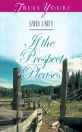 Cover: If the Prospect Pleases - Barbour Publishing, Inc.