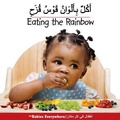 Cover: Eating the Rainbow (Arabic/English) - Star Bright Books
