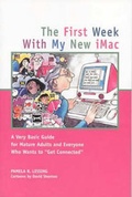 Cover: The First Week with My New IMac - Capital Books