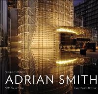 Enlarge image Cover: The Architecture of Adrian Smith - Images Publishing Group Pty Ltd