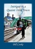 Cover: Intrigue in a Quaint Irish Town - Lettertec Ireland Ltd