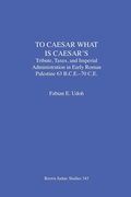 Cover: To Caesar What Is Caesar's - Brown Judaic Studies