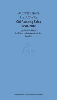 Enlarge image Cover: Auctioning L.S. Lowry - Piano Nobile Publications