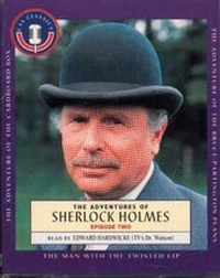 Abbildung von: The Adventures of Sherlock Holmes: The Adventure of the Cardboard Box/The Man with the Twisted Lip/The Adventure of the Bruce-Partington Plans Episode Two - CSA WORD