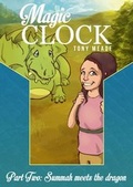 Cover: Magic Clock - Summah Meets the Dragon - Inspire Books